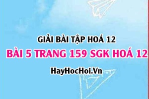 Giải bài 5 trang 159 SGK Hoá 12: Tính chất hoá học của Đồng Cu, hợp chất của Đồng